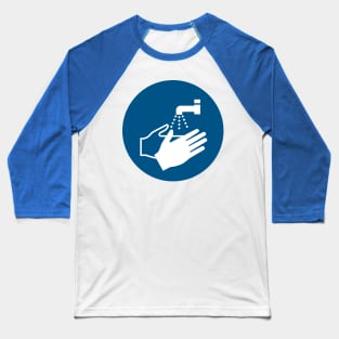 Wash your Hands Sign Baseball T-Shirt